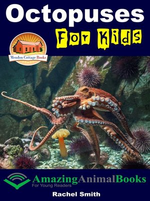 cover image of Octopuses For Kids